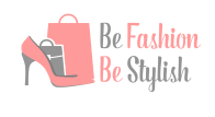 be fashion be stylish